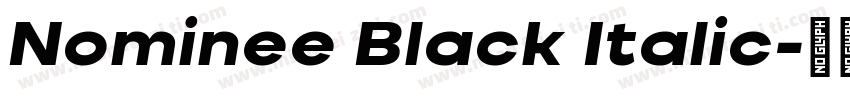 Nominee Black Italic字体转换